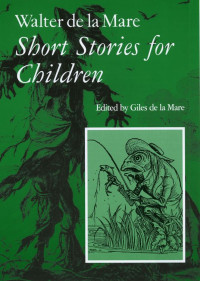 Mare, Walter de la — Short Stories for Children