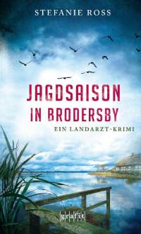 Stefanie Ross — 002 - Jagdsaison in Brodersby