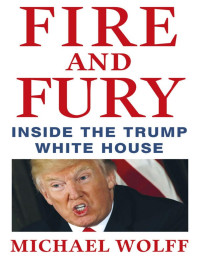 Michael Wolff — Fire and Fury