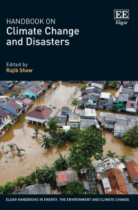 Rajib Shaw; — Handbook on Climate Change and Disasters