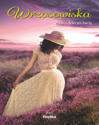 Monika Rebizant-Siwiło — Wrzosowiska