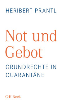 Heribert Prantl; — Not und Gebot