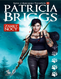 Patricia Briggs — Zamęt nocy