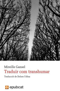 Mireille Gansel — Traduir com transhumar