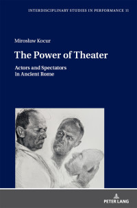 Miroslaw Kocur — The Power of Theater