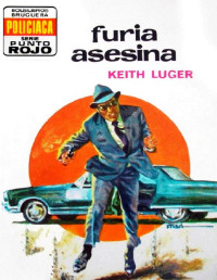 Keith Luger — Furia asesina