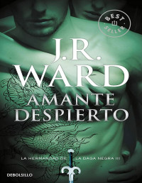 J. R. Ward — Amante Despierto