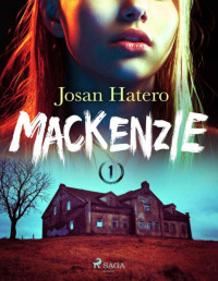 Josan Hatero — Mackenzie 1 (Spanish Edition)