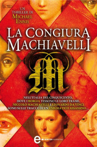 Michael Ennis — La Congiura Machiavelli