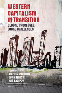 Alberta Andreotti;David Benassi;Yuri Kazepov; — Western Capitalism in Transition