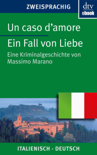 Massimo Marano, Rosemarie Mailänder — Ein Fall von Liebe