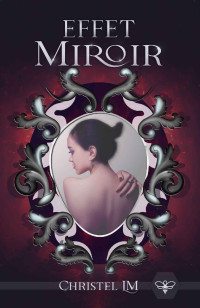 Christel LM — Effet miroir: un YA SFF (French Edition)