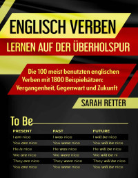 Retter, Sarah — ENGLISCH VERBEN: LERNEN AUF DER ÜBERHOLSPUR