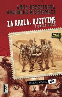 ANNA BRZEZINSKA GRZEGORZ WISNIEWSKI — Za krola, Ojczyzne I garsc zlota