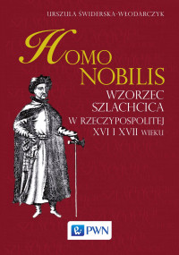 widerska-Wodarczyk Urszula; — Homo nobilis