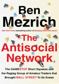 Ben Mezrich — The Antisocial Network