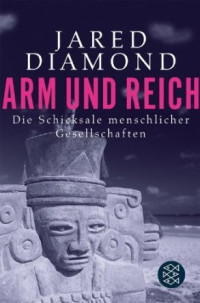 Diamond, Jared — Arm und Reich