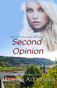 Hannah Alexander — Second Opinion