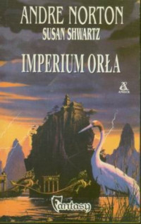 Andre Norton — Imperium Orła