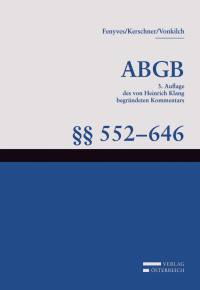 Attila Fenyves;Ferdinand Kerschner;Andreas Vonkilch; — VOE_Klang_ABGB-552-646_Aufl3.indd