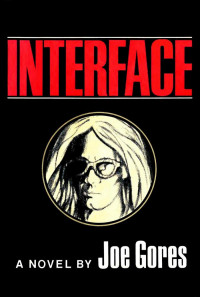 Joe Gores — Interface