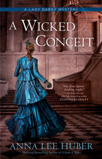 Anna Lee Huber [Huber, Anna Lee] — A Wicked Conceit