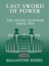 David Gemmell — Last Sword of Power