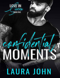 Laura John — Confidential Moments: A M/M Sports romance