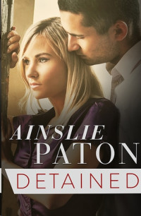 Ainslie Paton  — Detained