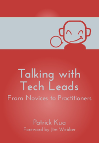 Patrick Kua — Talking with Tech Leads