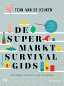 Teun van de Keuken — De super markt survival gids