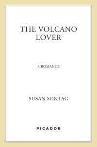 Susan Sontag — The Volcano Lover