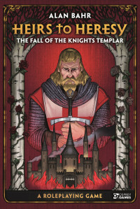 Alan Bahr; — Heirs to Heresy: The Fall of the Knights Templar