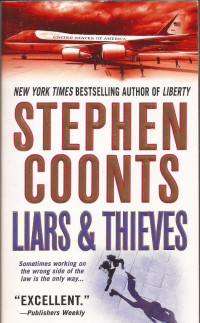 Stephen Coonts — Liars & Thieves