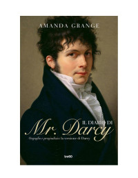 Amanda Grange — Il Diario di Mr. Darcy