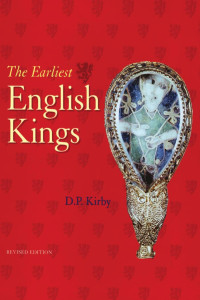 D. P. Kirby — The Earliest English Kings