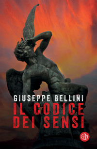 Giuseppe Bellini — Il codice dei sensi