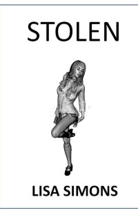 SIMONS, LISA — STOLEN (The Sin Stones Book 1)