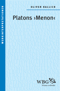 Oliver Hallich; — Platons "Menon"