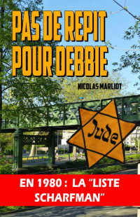 Nicolas Marliot — Pas de répit pour Debbie 