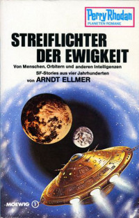 Ellmer, Arndt — [Perry Rhodan - Planetenromane 0244] • Streiflichter der Ewigkeit