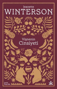 Jeanette Winterson — Vişnenin Cinsiyeti