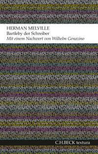 Herman Melville; — Bartleby der Schreiber