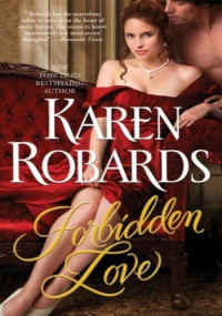 Karen Robards — Forbidden Love