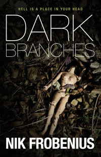 Nik Frobenius — Dark Branches