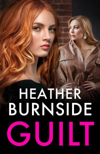 Heather Burnside — Guilt