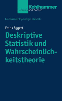 Frank Eggert — Deskriptive Statistik und Wahrscheinlichkeitstheorie