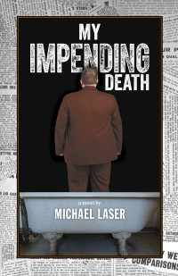 Michael Laser — My Impending Death
