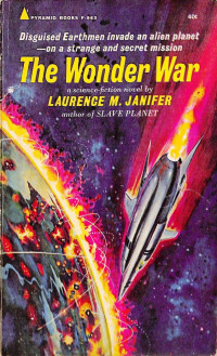 Laurence M. Janifer — The Wonder War 