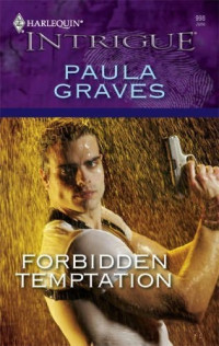 Paula Graves — Browning Sisters 02-Forbidden Temptation